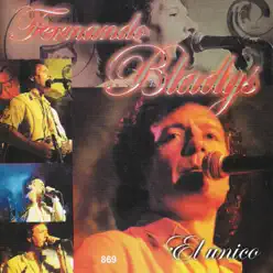 El Único - Fernando Bladys El Único - Fernando Bladys
