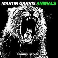 Animals (Remixes) - EP - Martin Garrix