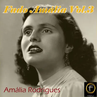Fado Amália, Vol. 3 - Amália Rodrigues