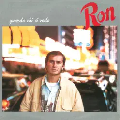 Guarda Chi Si Vede - Ron