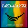 Carcajada Rosa album lyrics, reviews, download