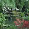 Effortless Relaxation (Bonus Version) [Remastered] [feat. Steven Halpern, Georgia Kelly, Schawkie Roth, Kat Eppel & Bob Stohl] album lyrics, reviews, download