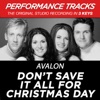 Avalon - Don't Save It All for Christmas Day