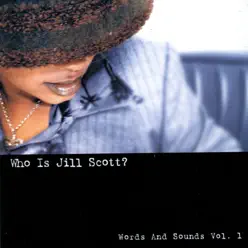 Who Is Jill Scott? Words and Sounds, Vol. 1 - Jill Scott