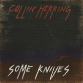 Some Knives - Collin Herring