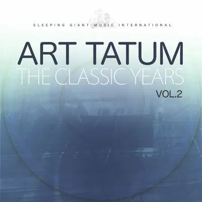 The Classic Years, Vol. 2 - Art Tatum