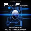 Pulp Fiction (Selected By Acid Trooper)