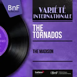 The Madison (feat. Merry Melody Singers) [Mono Version] - EP - The Tornados