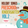Holiday Songs for Preschool and Kindergarten, Vol. 2 - The Kiboomers