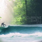 Current Swell - Getaway Van