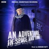 An Adventure in Space and Time (Original Soundtrack Recording)