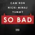 So Bad (feat. Nicki Minaj & Yummy) - Single album cover