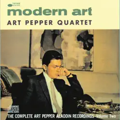 Modern Art: The Complete Art Pepper Aladdin Recordings, Vol. 2 - Art Pepper Modern Art: The Complete Art Pepper Aladdin Recordings, Vol. 2 - Art Pepper