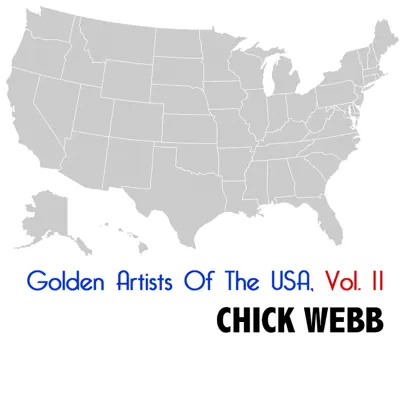 Golden Artists of the USA, Vol. 11 - Chick Webb Golden Artists of the USA, Vol. 11 - Chick Webb