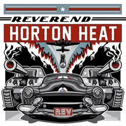 Rev - The Reverend Horton Heat