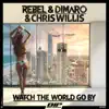 Watch the World Go By (Radio Edit) song lyrics