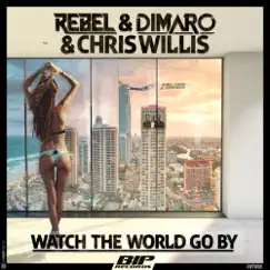 Watch the World Go By (Radio Edit) Song Lyrics