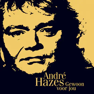 Gewoon Voor Jou - André Hazes