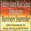 Tribute to Mannheim Steamroller: Upbeat Instrumentals for Driving, Working, Or Exercise Music album lyrics, reviews, download