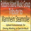 Tribute to Mannheim Steamroller: Upbeat Instrumentals for Driving, Working, Or Exercise Music