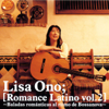 Romance Latino, Vol. 2 - Baladas Romanticas Al Ritmo de Bossanova - 小野麗莎