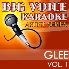Karaoke Glee Cast, Vol. 1 by Big Voice Karaoke album reviews, ratings, credits