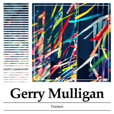 Frenesi - Gerry Mulligan Frenesi - Gerry Mulligan