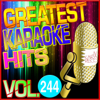 Greatest Karaoke Hits, Vol. 244 (Karaoke Version) - Albert 2 Stone