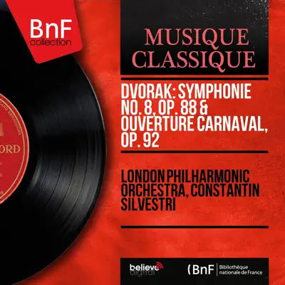 Dvořák: Symphonie No. 8, Op. 88 & Ouverture Carnaval, Op. 92 (Mono Version) - London Philharmonic Orchestra