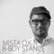 B-Boy Stance (feat. Spinmaster A-1) - MISTA O.K.I lyrics