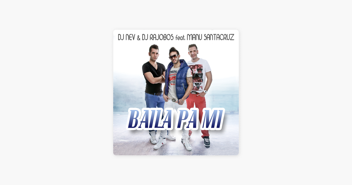 baila pa mi dj nev dj rajobos baila pa mi dj nev dj rajobos