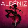 Albéniz: Selected Works album lyrics, reviews, download