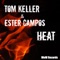 Heat (feat. Ester Campos) - Tom Keller lyrics