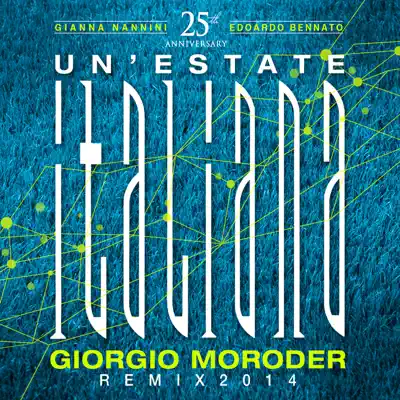 Un'estate italiana (Giorgio Moroder Remix 2014) - Single - Gianna Nannini