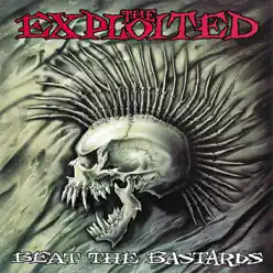 Beat the Bastards (Special Edition) - The Exploited