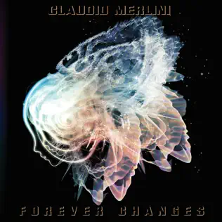 lataa albumi Claudio Merlini - Forever Changes