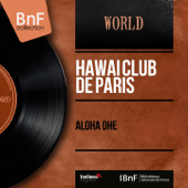 Aloha ohe (Mono Version) - Hawaï Club de Paris