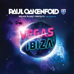 We Are Planet Perfecto, Vol. 3 - Vegas To Ibiza by Paul Oakenfold album reviews, ratings, credits