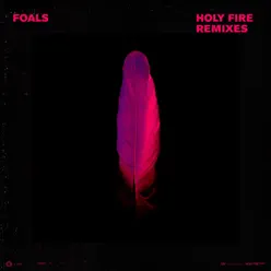 Holy Fire Remixes - Foals