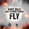 Fly (Alan Parker Lewis Remix) - Andy Silva lyrics
