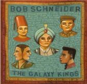 Bob Schneider - Miss Oblivion