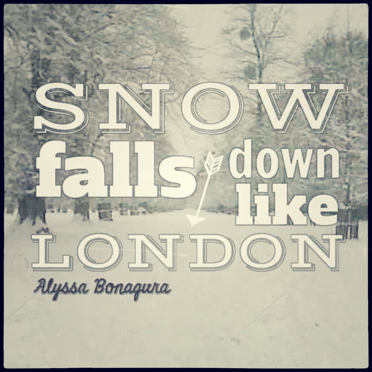 Love like down. The Snow Falls.