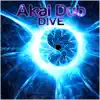 Dive album lyrics, reviews, download