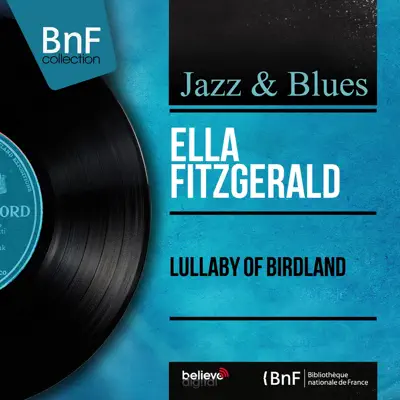 Lullaby of Birdland (Mono Version) - EP - Ella Fitzgerald