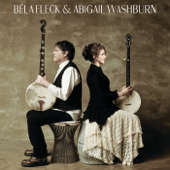 Railroad - Béla Fleck & Abigail Washburn