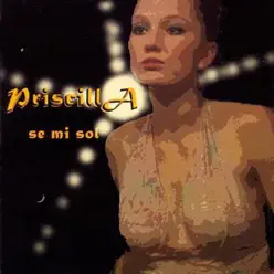 Se Mi Sol - Priscilla