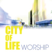 City of Life Worship artwork