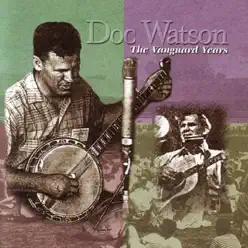 The Vanguard Years - Doc Watson