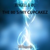 The 80S / My Cupcakez - Single