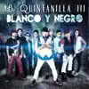 Blanco Y Negro album lyrics, reviews, download